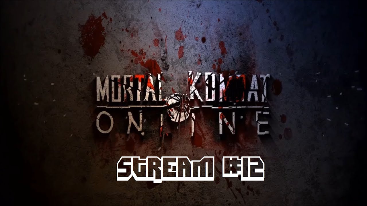 Mortal Kombat Online - Twitch Stream - October 17, 2018