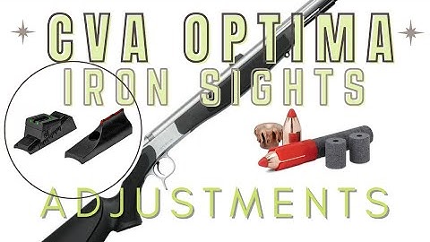 How to Sight in a CVA Muzzleloader with Iron Sights: Adjustments and Optimal Load