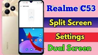 realme c53 split screen | realme c53 split screen kaise kare