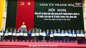 Tổng kết 10 năm thực hiện NQ Trung ương 8 (khóa XI) về Chiến lược bảo vệ Tổ quốc trong tình hình mới
