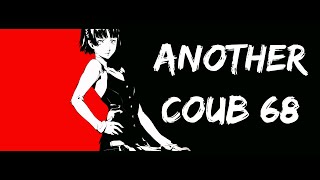 Another Best Coub # 68 Anime Amv / Gif / Aниме / Amv / Coub