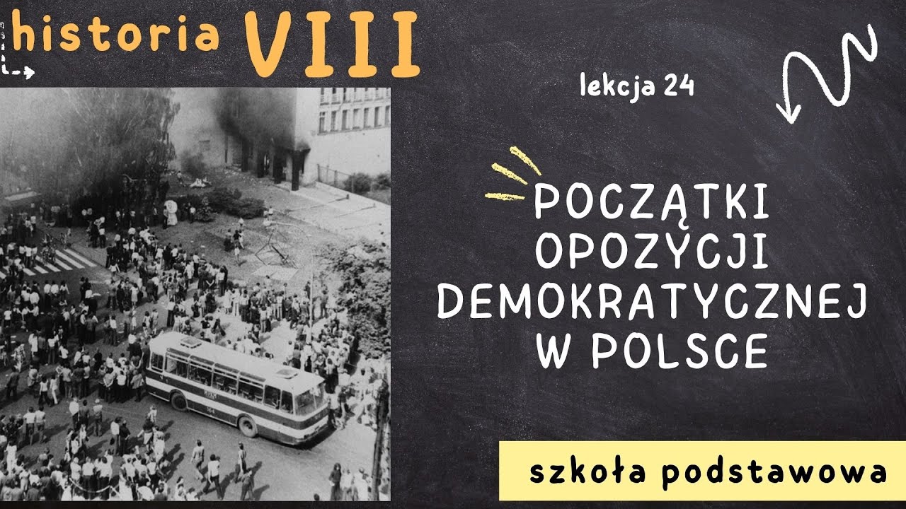 Historia 8 [Lekcja 24 - Początki opozycji demokratycznej w Polsce