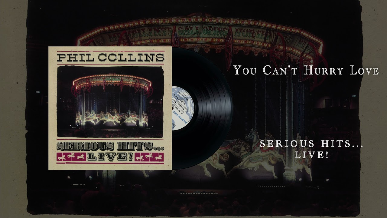 Phil Collins - You Can't Hurry Love - Live (Official Audio)