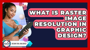 What Is Raster Image Resolution In Graphic Design? - Design Tool Unlocked