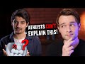 "Atheists can't answer these questions" ...or Can We?