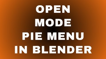 How to Open Mode Pie Menu in Blender?