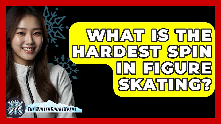 What Is The Hardest Spin In Figure Skating? - The Winter Sport Xpert