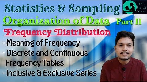 Organization of Data Part 2 | Frequency Distribution | Statistics