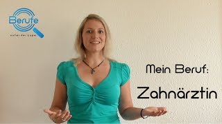 Mein Beruf: Zahnärztin | Interview über Zahnmedizin-Studium und Berufsalltag in der Praxis