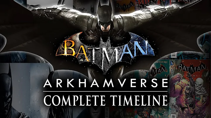 Batman Arkham Timeline - The Complete Story of the Arkhamverse (What You Need to Know!)