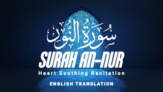 Surah An Nur - Ahmad Al-Shalabi [ 024 ] HQ I Beautiful Quran Recitation
