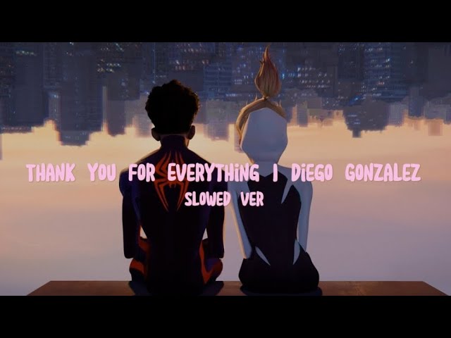 Thank You For Everything | Diego Gonzalez Slowed Ver.1 class=