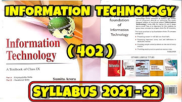 Information Technology Class 9th 402 Syllabus Sumita Arora 2021 2022 | IT 402 CLASS 9 SUMITA ARORA