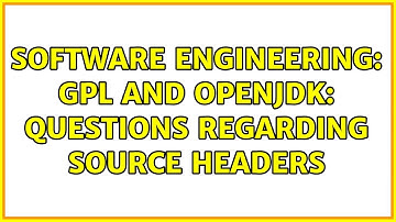 Software Engineering: GPL and OpenJDK: Questions regarding source headers (2 Solutions!!)