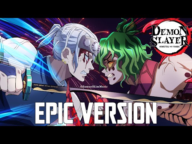 Demon Slayer S2: Tengen Uzui vs Gyutaro Theme | EPIC VERSION class=