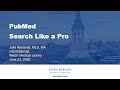 PubMed Search Like a Pro-June 23, 2020