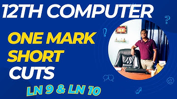 12th  Computer Science 🔥One Mark Short Cut Ln9 & Ln10 - 2023