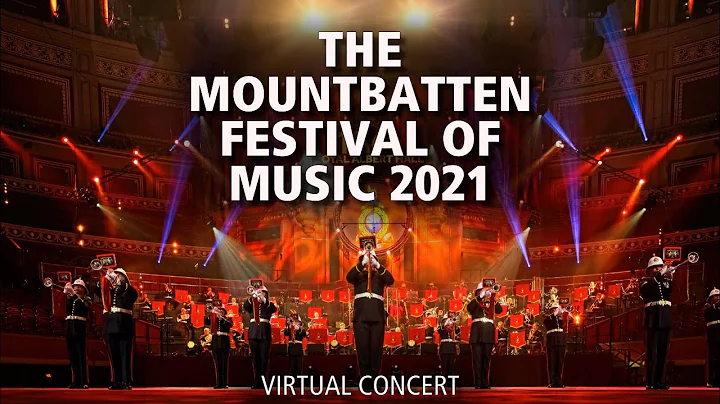 The Mountbatten Festival of Music 2021 | The Bands...