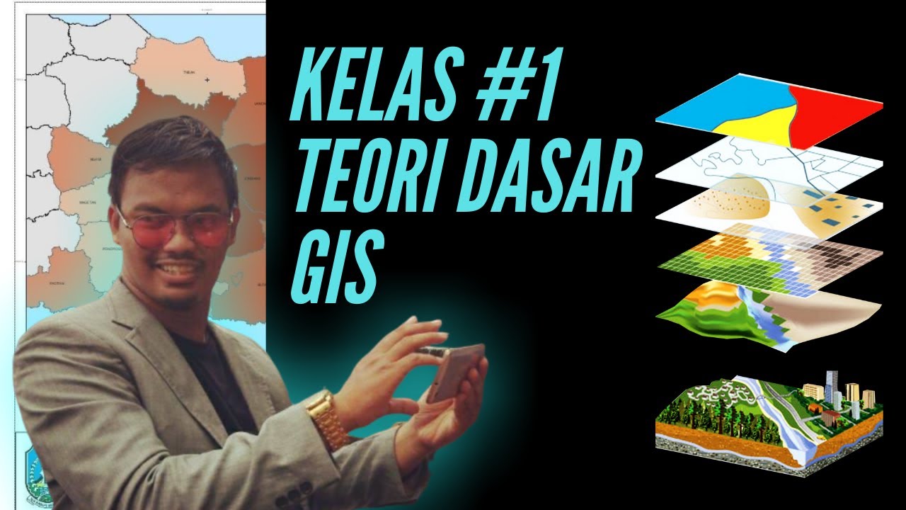Teori dasar GIS | Kelas GIS Online #1 - YouTube