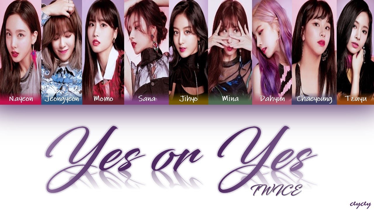 K-POP・アジア TWICE or Yes TWICE ''YES or YES'' [HAN|ROM|TÜRKÇE ALTYAZILI] - YouTube
