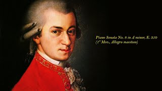 Mozart - Piano Sonata No. 8 in A minor, K. 310 (1º Mov., Allegro maestoso)