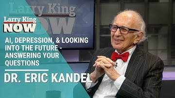 AI, Depression, & Looking into the Future - Dr. Eric Kandel Answers Your Questions