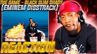 HOLYSH!T THIS IS BAD! |  The Game - Black Slim Shady (Eminem Disstrack) (REACTION!!!)