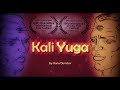 Kali Yuga (2021) - short film