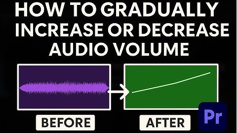 How to Gradually Increase or Decrease Audio Volume in Premiere Pro