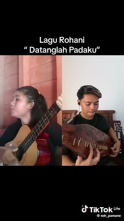 Datanglah Oh Tuhan #Sape Dayak