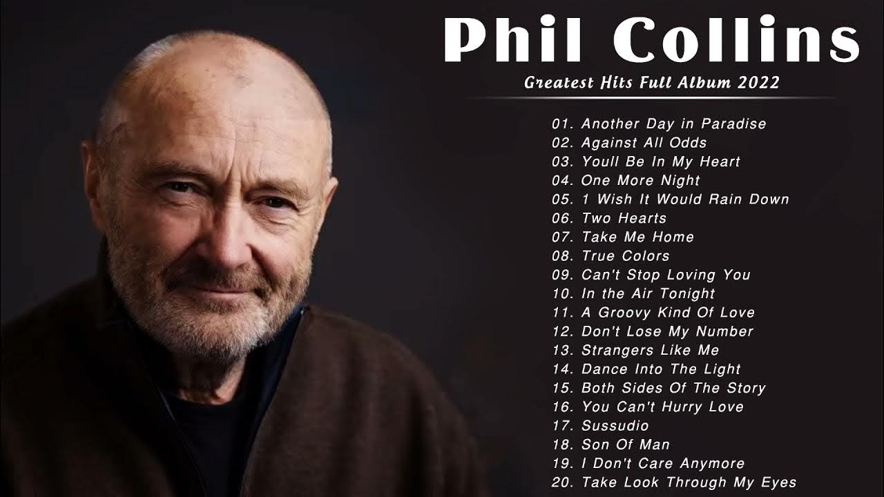Phil Collins Greatest Hits Full Album 2021 - The Best Of Phil Collins Phil Collins Greatest Hits Full Album 2021 - The Best Of Phil Collins