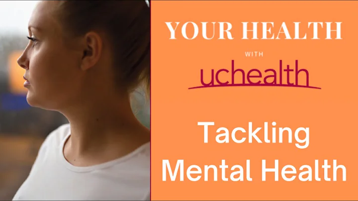 UCHealth Virtual Health Series - Tackling Mental Health