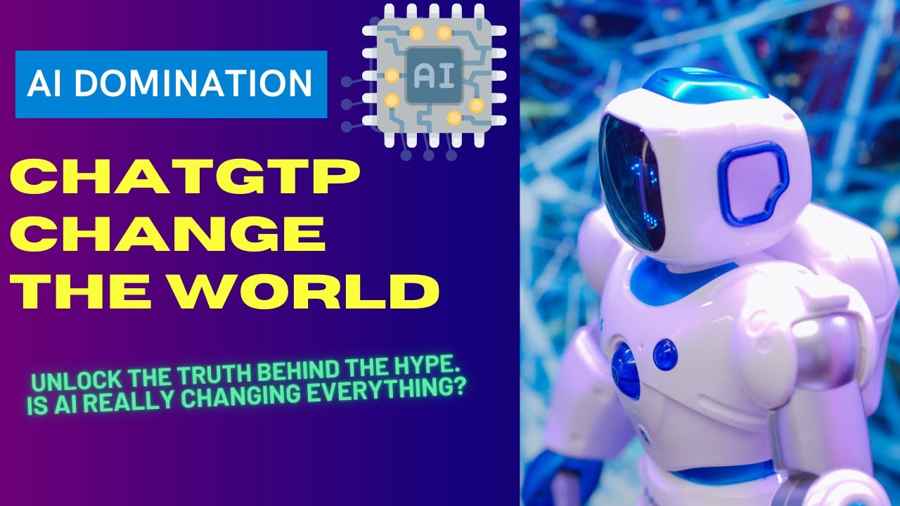AI Domination: How ChatGPT is Changing the World - YouTube