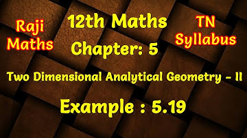 12th maths|chapter 5|example 5.19|two dimensional analytical geometry-II | tn syllabus