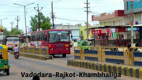 4K Vadodara || Rajkot || Khambhaliya GSRTC Bus