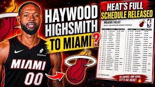 BREAKING Miami Heat s FULL SCHEDULE REVEALED Should Miami sign Haywood Highsmith more