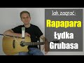 271 jak zagra na gitarze rapapara  ydka grubasa  jakzagracpl