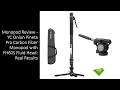Monopod Review - YC Onion Pineta Pro Carbon Fiber Monopod with FH60S Fluid Head: Real Results