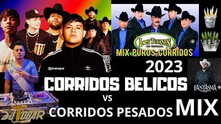 CORRIDOS BELICOS Vs CORRIDOS PESADOS 2023 (VIDEOMIX) #corridostumbados #corridos #corridospesados