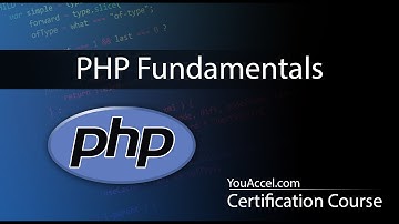 PHP Fundamentals Certification Course | Tutorial