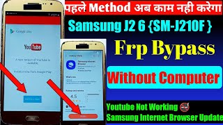 Samsung J2 6 (SM J210) Google Account/FRP Bypass 2022 || Samsung Internet Browser Update Fix Problem