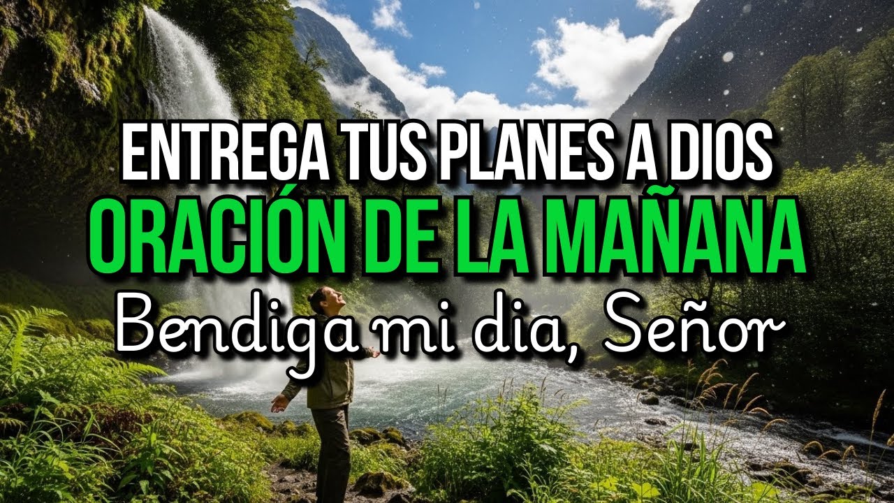 NO TE LEVANTES SIN ESTA PALABRA 🙏 Oración de la Mañana que Rompe Cadenas y Trae Paz