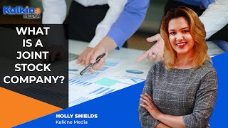 What Is A Joint Stock Company?