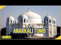 Anarkali's Tomb | Secrets of Lahore