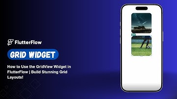 How to Use the GridView Widget in FlutterFlow | Build Stunning Grid Layouts!