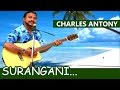 Surangani... | Sinhalese Baila Song | Ft. Charles Antony