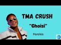 Tma crush  choisi paroleslyrics