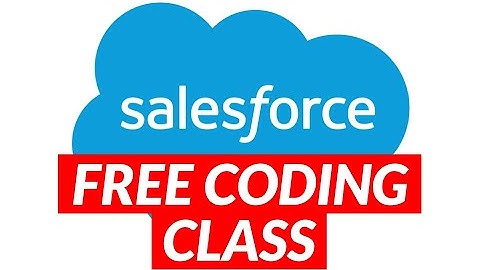 FREE SALESFORCE CODING CLASS THIS WEEKEND - 11/20/2020