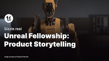 Unreal Fellowship: Product Storytelling I Sizzle Reel - May, 2025