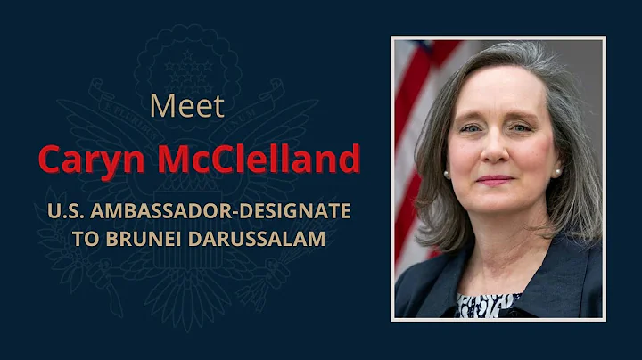 Meet Caryn McClelland: U.S. Ambassador-desig...  t...